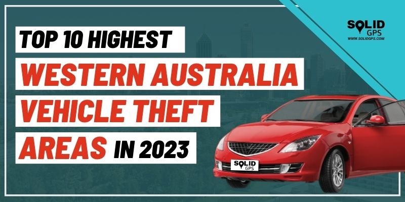 (Small ) Western australia vehicle theft areas