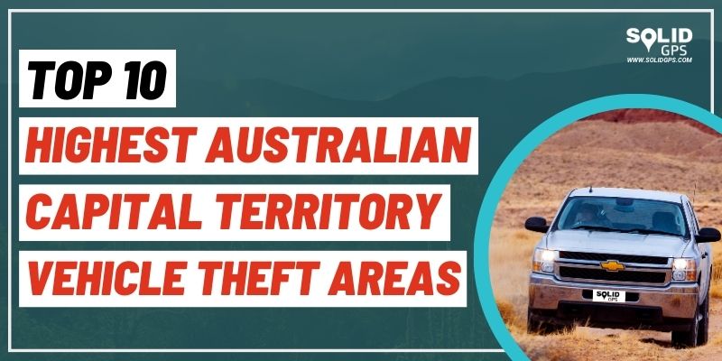 (Small) Australian Capital Territory Vehicle Theft Areas